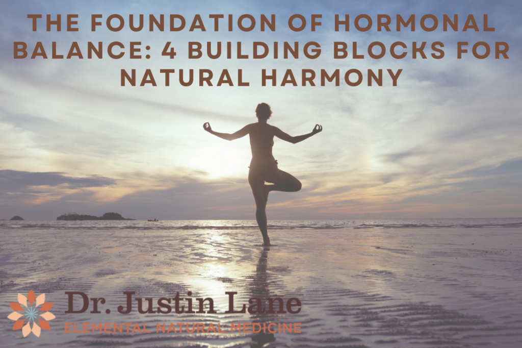 The Foundation of Hormonal Balance